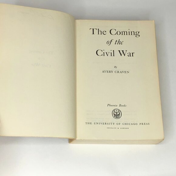 The Coming of The Civil War Avery Craven 2nd Edition 1966 University of Chicago - Picture 7 of 9